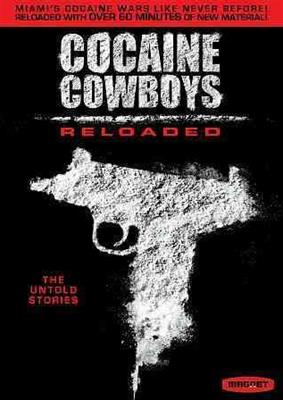 COCAINE COWBOYS RELOADED