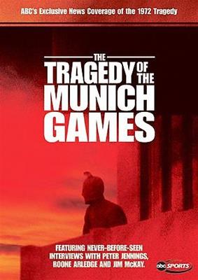 TRAGEDY OF THE MUNICH GAMES-OUR GREATEST HOPES OUR WORST FEARS (DVD/FF)